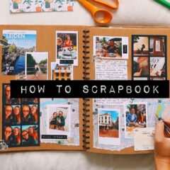 A Beginner’s Guide to Scrapbooking: Turn Your Memories into a Gorgeous Album